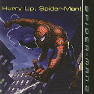 Hurry Up, Spider-Man!