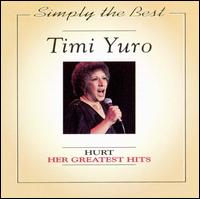Hurt: Her Greatest Hits - Timi Yuro