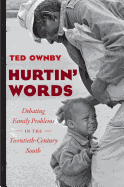 Hurtin' Words: Debating Family Problems in the Twentieth-Century South