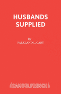 Husbands Supplied: Play