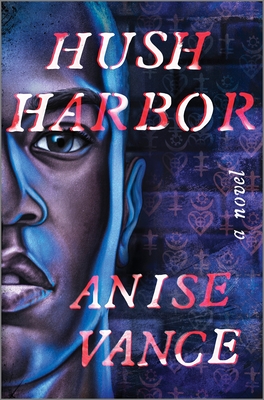 Hush Harbor - Vance, Anise