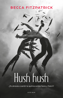 Hush Hush (Spanish Edition) - Fitzpatrick, Becca