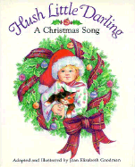 Hush Little Darling: A Christmas Song