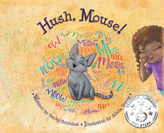 Hush, Mouse!