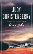 Hush - Christenberry, Judy