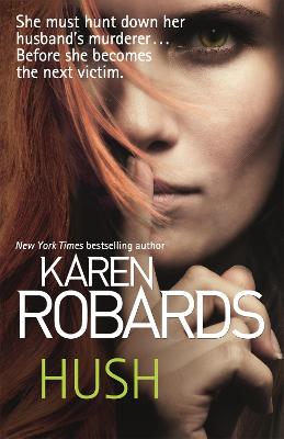 Hush - Robards, Karen