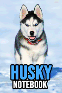 Husky Notebook: Journal / Diary / Notepad, Gifts For Dog Lovers (Lined, 6" x 9")