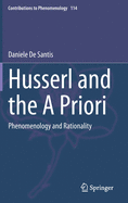 Husserl and the a Priori: Phenomenology and Rationality