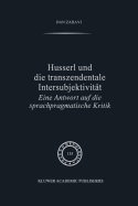 Husserl Und Die Transzendentale Intersubjektivitat: Eine Antwort Auf Die Sprachpragmatische Kritik