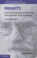 Husserl's Crisis of the European Sciences and Transcendental Phenomenology: An Introduction