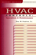 HVAC Controls: Operation & Maintenance - Gupton, Guy W