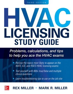 HVAC Licensing Study Guide, Third Edition - Miller, Rex, and Miller, Mark R