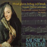 Hvad Glans, Behag och Smak: Eighteenth-century Sweden in Music - Anne Sofie von Otter (alto); Barbara Bonney (soprano); Bengt Ericson (cello); Bjrn Sjgren (viola);...