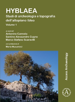 Hyblaea: Studi di archeologia e topografia dell'altopiano ibleo - Cannata, Antonino (Editor), and Cugno, Santino Alessandro (Editor), and Scaravilli, Marco Stefano (Editor)