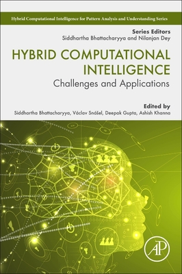 Hybrid Computational Intelligence: Challenges and Applications - Bhattacharyya, Siddhartha (Editor), and Snasel, Vaclav (Editor), and Gupta, Deepak (Editor)