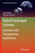 Hybrid Hydrogen Systems: Stationary and Transportation Applications