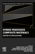 Hybrid Perovskite Composite Materials: Design to Applications