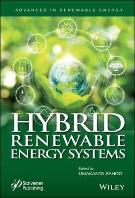 Hybrid Renewable Energy Systems - Sahoo, Umakanta (Editor)