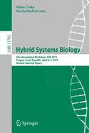 Hybrid Systems Biology: 6th International Workshop, HSB 2019, Prague, Czech Republic, April 6-7, 2019, Revised Selected Papers