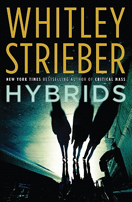 Hybrids - Strieber, Whitley