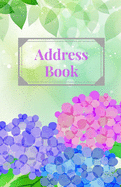 Hydrangeas Address Book: Alphabetical Order, Ideal for Keeping Track of Addresses, Work & Home Phone Numbers, Mobile, Email & Birthdays