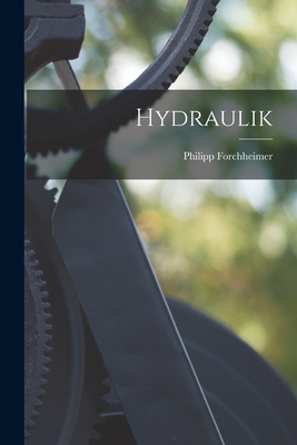 Hydraulik - Forchheimer, Philipp