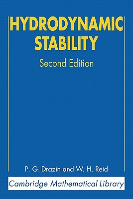 Hydrodynamic Stability - Drazin, P. G., and Reid, W. H.