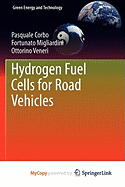 Hydrogen Fuel Cells for Road Vehicles