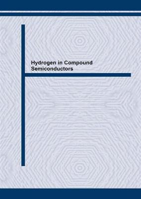 Hydrogen in Compound Semiconductors - Pearton, S J