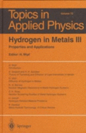 Hydrogen in Metals III: Properties and Applications - Wipf, Helmut (Editor), and Wipf, H (Editor)
