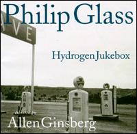 Hydrogen Jukebox - Philip Glass & Allen Ginsberg