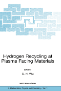 Hydrogen Recycling at Plasma Facing Materials - Wu, C H (Editor)