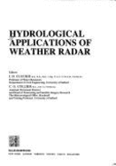 Hydrological Applications of Weather Radar - Cluckie, I D