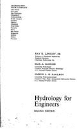 Hydrology for Engineers - Linsley, Ray K, and Paulhus, and Kohler