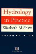 Hydrology in Practice - Shaw, Elizabeth