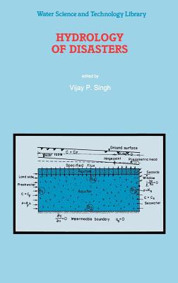 Hydrology of Disasters - Singh, V P (Editor)