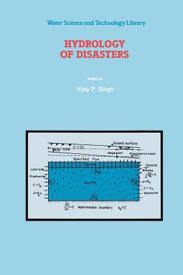 Hydrology of Disasters - Singh, V.P. (Editor)