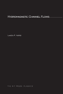 Hydromagnetic Channel Flows