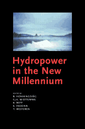 Hydropower in the New Millennium: Proceedings of the 4th International Conference Hydropower, Bergen, Norway, 20-22 June 2001