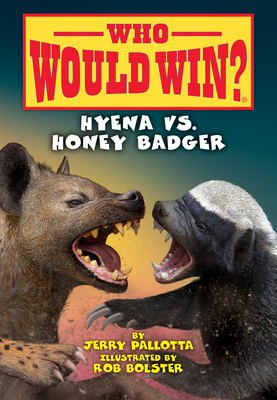 Hyena vs. Honey Badger - Pallotta, Jerry