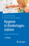 Hygiene in Kindertagessttten: Fragen Und Antworten