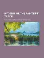 Hygiene of the Painters' Trade