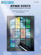 Hymn Duets: With a Patriotic Medley for Solo Piano