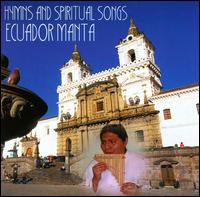 Hymns and Spiritual Songs - Ecuador Manta