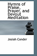 Hymns of Praise, Prayer, and Devout Meditation