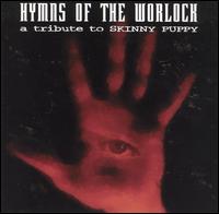 Hymns of the Warlock: Tribute to Skinny Puppy - Various Artists