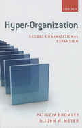 Hyper-Organization: Global Organizational Expansion