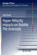 Hyper-Velocity Impacts on Rubble Pile Asteroids