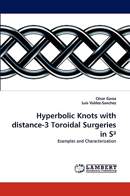 Hyperbolic Knots with distance-3 Toroidal Surgeries in S3 - Garza, Csar, and Valdez-Sanchez, Luis
