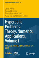 Hyperbolic Problems: Theory, Numerics, Applications. Volume I: HYP2022, Mlaga, Spain, June 20-24, 2022